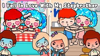 I Fall In Love With My Stepbrother ? | Sad Story | Toca Life Story | Toca Boca