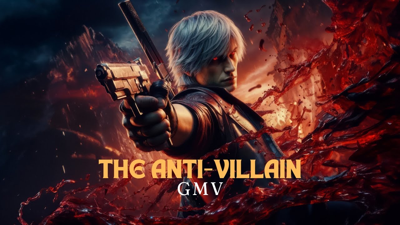 The Anti Villain - GMV
