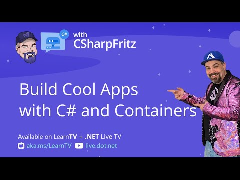 Learn C# with CSharpFritz - C# and Containers