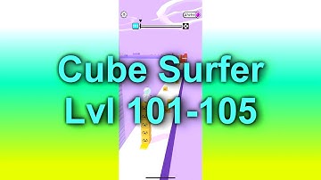 Cube Surfers Level 101 - 105 iOS Gameplay