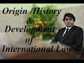 Origin/History/Development of International Law