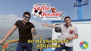 Zafiro Sensual - No Me Enseñaste A Olvidar [VIDEO OFICIAL] Mary Music Producciones chords