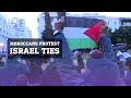 Morocco: Protests held in several cities condemning ties with Israel