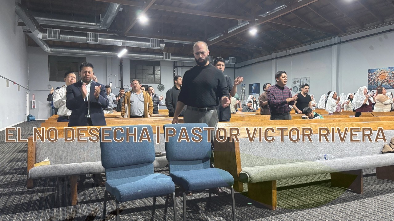El No Desecha | Pastor Victor Rivera
