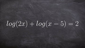 Tutorial - Solving logarithmic equations ex 10, log(2x)+log(x-5)=2