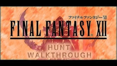 FINAL FANTASY XII Hunt Walkthrough The Seer in the Umbra Part (4 of 14) (PS2)