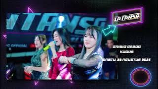 FULL ALBUM LATANSA - WEDDING TAUFIQ & ANNIS - GRIBIG GEBOG KUDUS