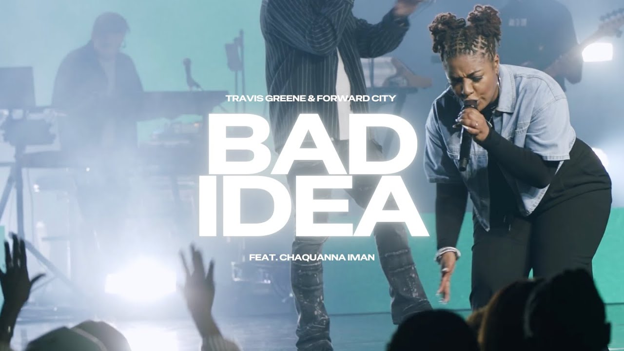 Bad Idea | Travis Greene & Forward City | (Official Music Video) Bad Idea | Travis Greene & Forward City | (Official Music Video)