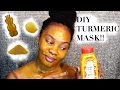 HOW TO GET RID OF DARK CIRCLES, DARK SPOTS AND BRIGHTEN THE SKIN NATURALLY!! | DIY TURMERIC MASK!