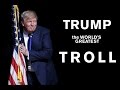 The World's Greatest Troll: the Humor of Donald Trump