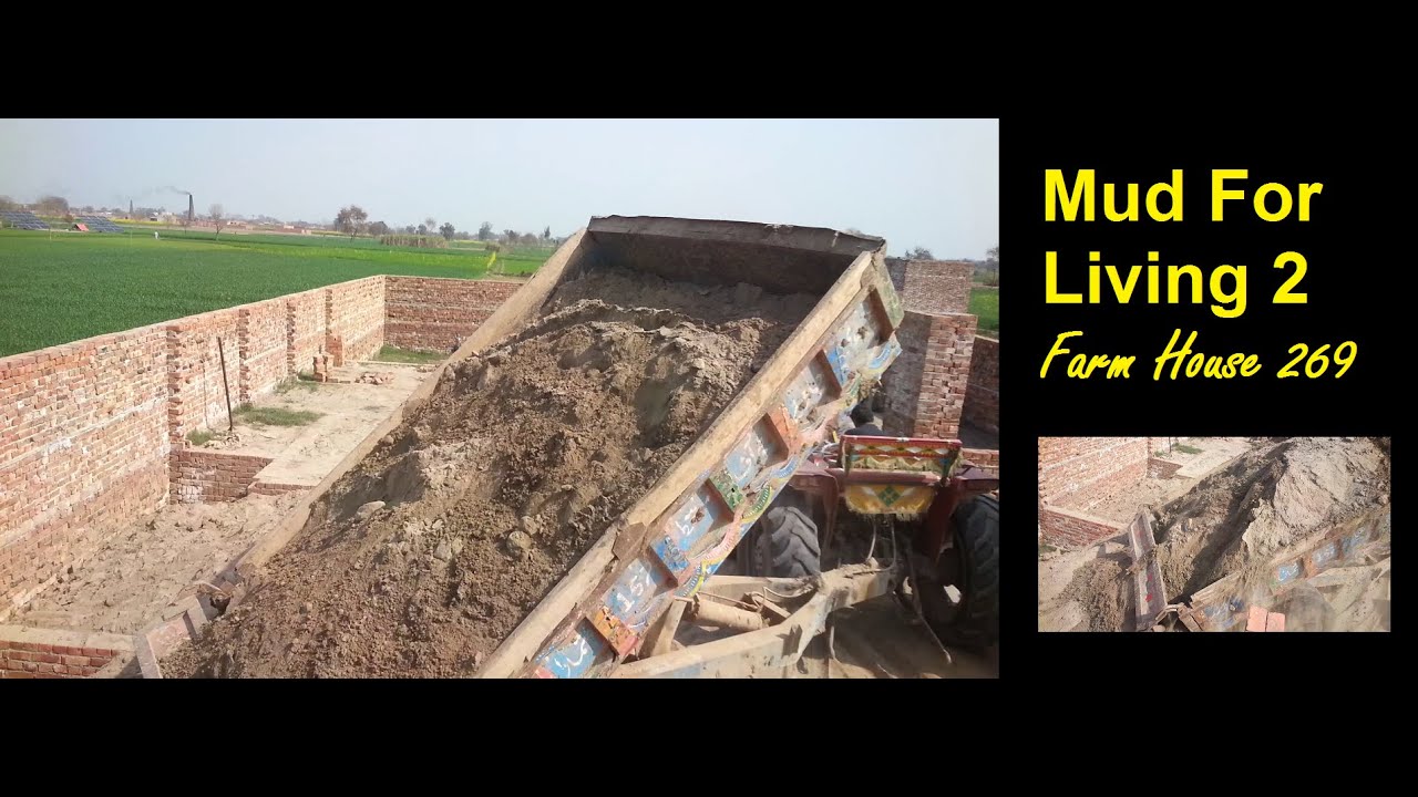 Mud For Living 2 Farm House 269 - YouTube