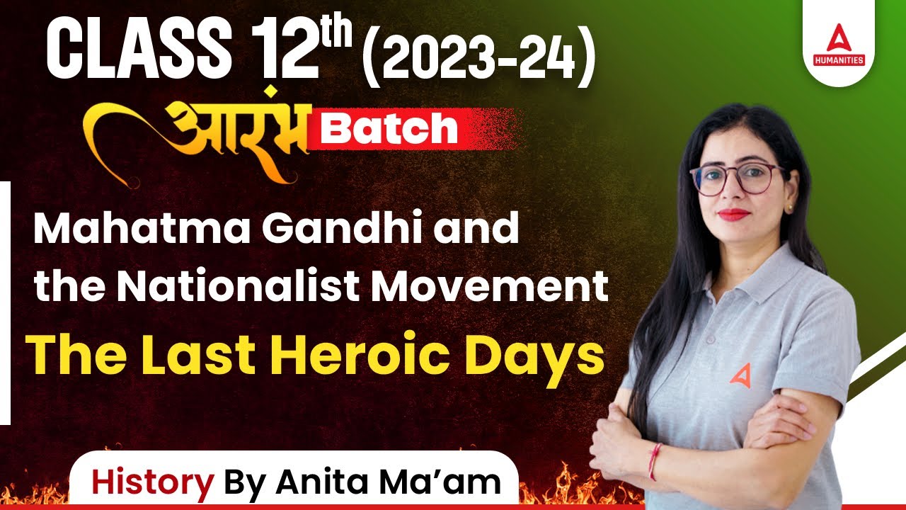 Class 12 History | Mahatma Gandhi and the Nationalist Movement | The ...