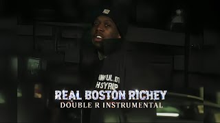 REAL BOSTON RICHEY – DOUBLE R INSTRUMENTAL (OFFICIAL BEST VERSION)
