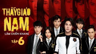 Thầy Giáo Nam - Tập 6 Full HD