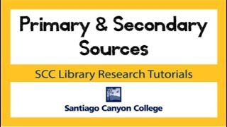 Primary and Secondary Sources