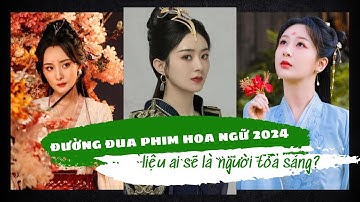 ĐƯỜNG ĐUA PHIM HOA NGỮ 2024: DƯƠNG TỬ, DƯƠNG MỊCH, TRIỆU LỆ DĨNH, BẠCH LỘC, AI SẼ LÀ NGƯỜI TỎA SÁNG?