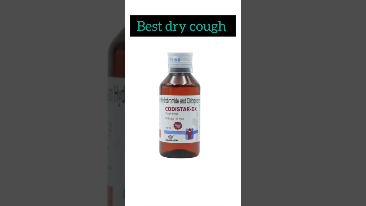 Best dry cough syrup||dry cough, codistar Dx,asthakind Dx.