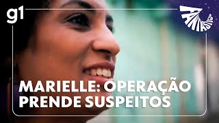 PF prende suspeitos de mandar matar Marielle: veja como foi a operação | FANTÁSTICO image