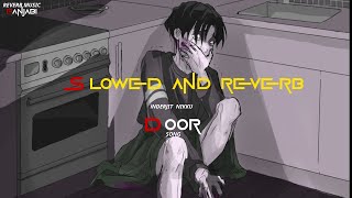 Door | Panjabi | Inderjit nikku | Slowed And Reverb Song |2022|