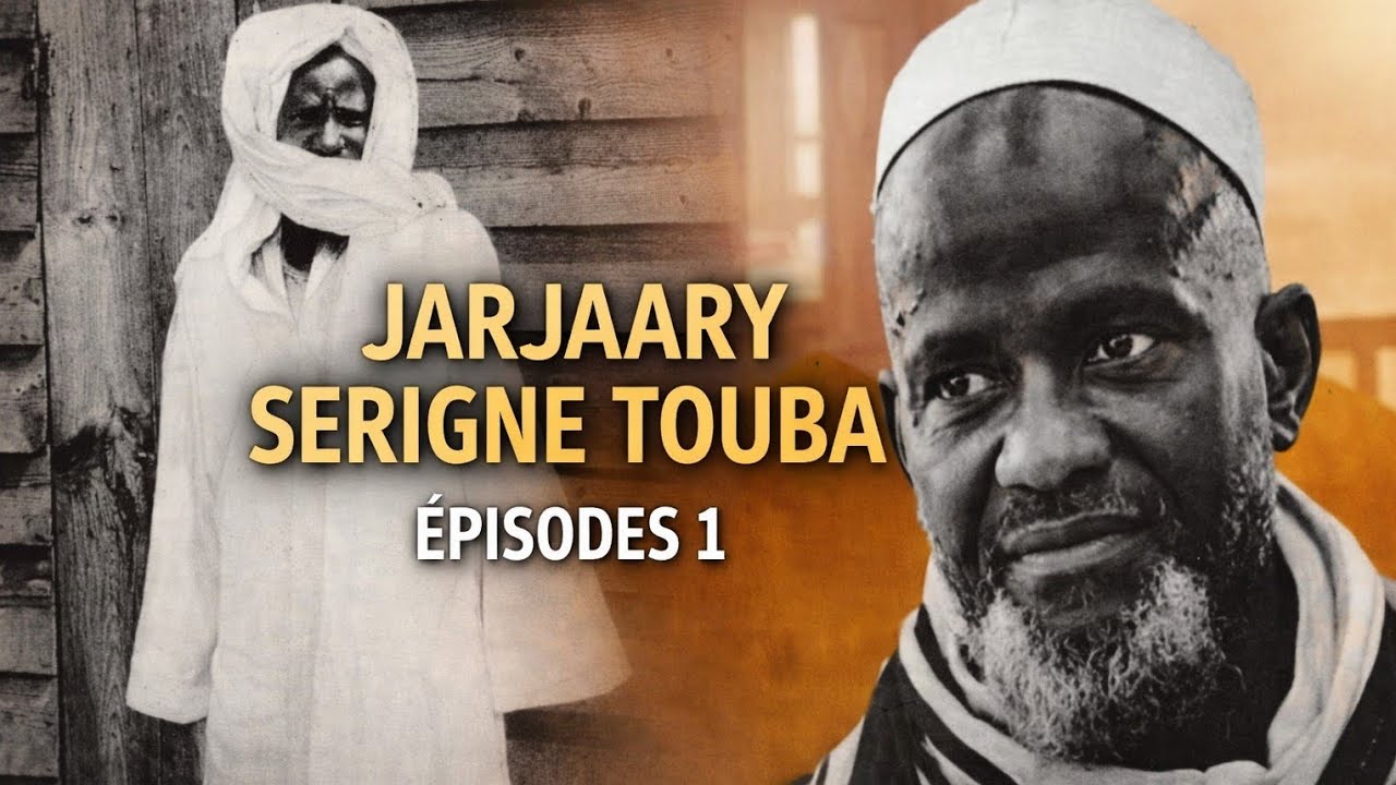 🛑 JARJAARY 👉serigne touba épisodes 1