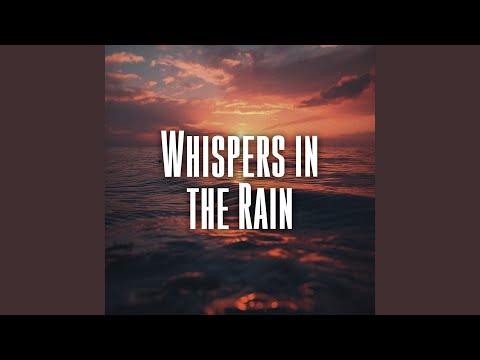 Whispers In The Rain