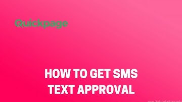 How to Send and Get SMS Text Approval from a Contact - Quickpage Tutorial