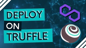 How to Deploy on Polygon using Truffle