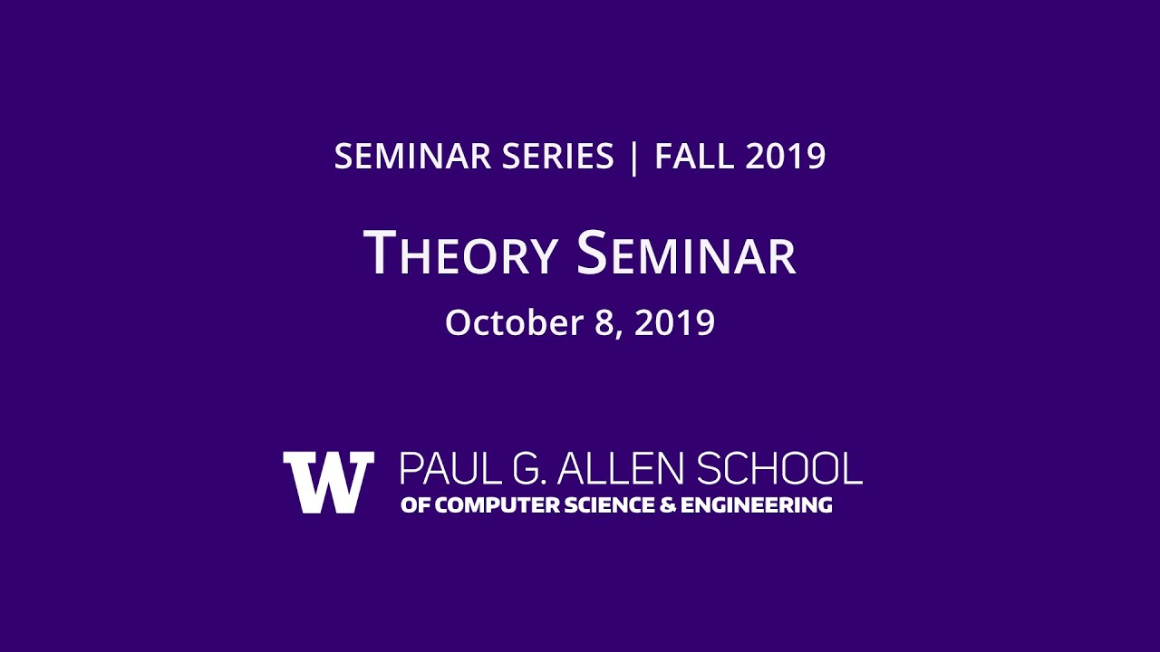 Theory Seminar: Coding for Sunflowers, Anup Rao (UW) - YouTube