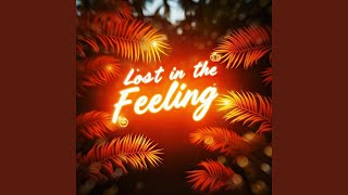 Lost In The Feeling - AXTGZ, TreveNx