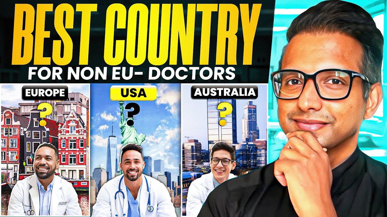 USA vs EU vs AUSTRALIA: which is best for NON-EU DOCTORS?