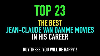 Top 23 - Best Van Damme Movies Ever In His Career - The Perfect Collection