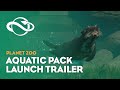 Planet Zoo: Aquatic Pack | Launch Trailer