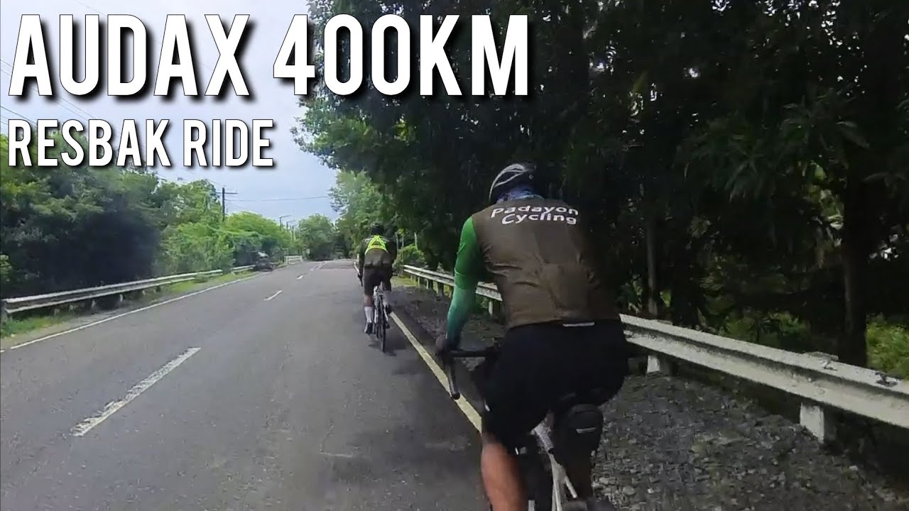 400KM AUDAX | SUBIC - SUAL | RESBAK RIDE | TIANLANG