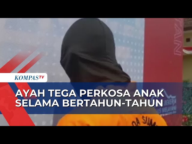 Siswa Kelas 6 SD Diperkosa Ayah Kandung Selama 4 Tahun, Pelaku Kerap Ancam Korban! class=