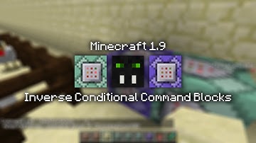 1.9 Command Blocks Pt 2: Inverse Conditionals