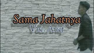Sama Jahatnya (Lyrik) | Arief