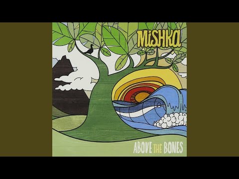 Mountains Meet the Sea - Mishka