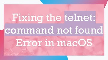 Fixing the telnet: command not found Error in macOS