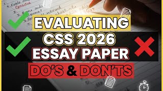 My 2026 CSS Essay Exam Evaluation - Topic Selection , Outline making, Do's and Don'ts!