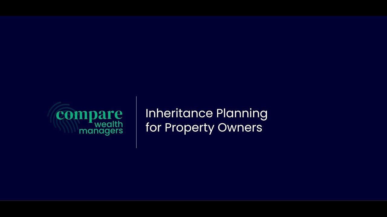 Inheritance Planning for Property Owners