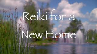 Reiki for a New Home