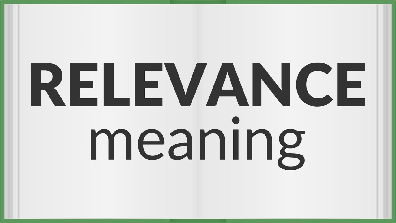 Relevance | meaning of Relevance - YouTube Relevance | meaning of Relevance - YouTube