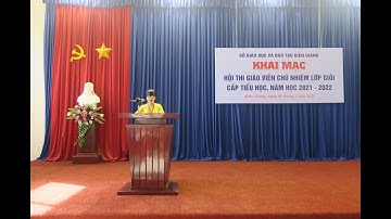 Khai mạc Hội thi giáo viên chủ nhiệm lớp giỏi cấp tiểu học năm học 2021-2022