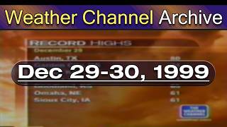 The Weather Channel - December 29-30, 1999