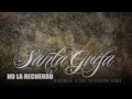 Santa Grifa–No la recuerdo video oficial