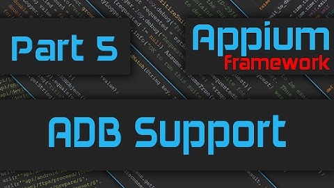 Adding ADB Support to our Framework [Advanced Appium Tutorial - 5][Java]
