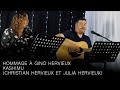 Hommage  gino hervieux  kashimu christian hervieux et julia hervieux