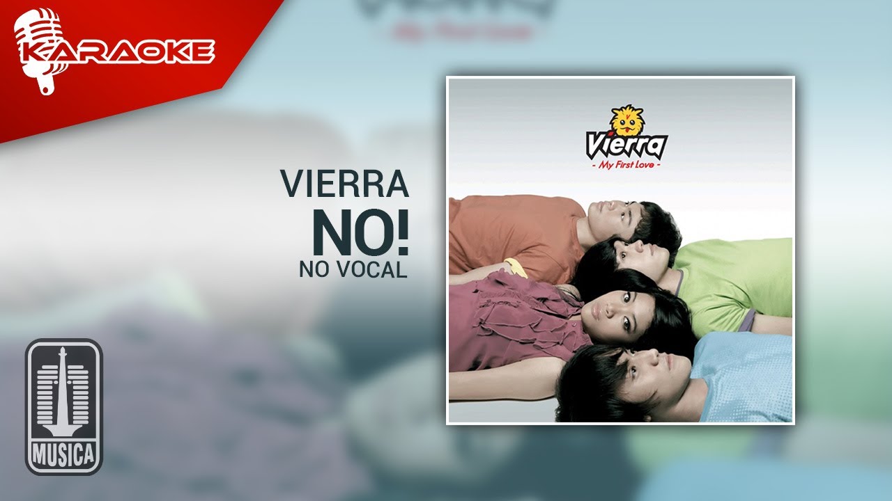 Vierra - No! (Original Karaoke Video) | No Vocal Chords ...