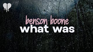 Benson Boone - What Was (lyrics)