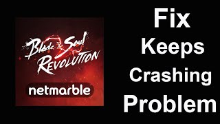 Fix Blade & Soul App Keeps Crashing | Fix Blade & Soul  App Keeps Freezing | PSA 24 screenshot 5